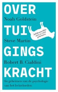 Overtuigingskracht heet het boek van Robert Cialdini en anderen